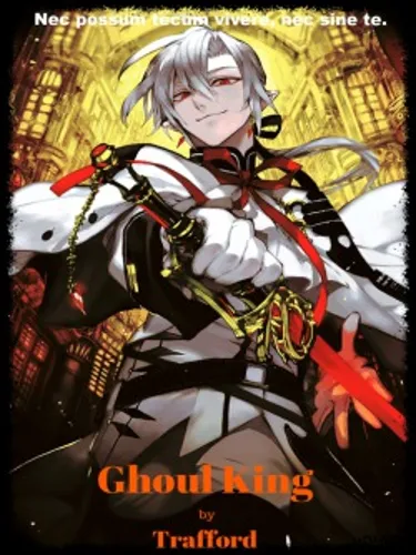 Book 1 of Ghoul King Saga: Hail the King!