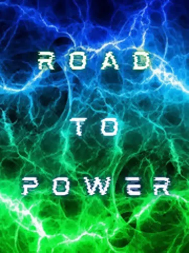 Road to Power