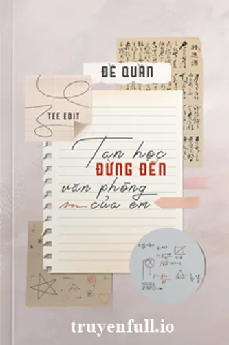 Tan Học Đừng Đến Văn Phòng Của Em