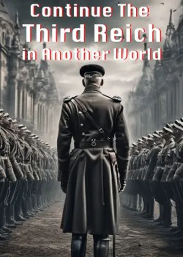 Continue The Third Reich in Another World