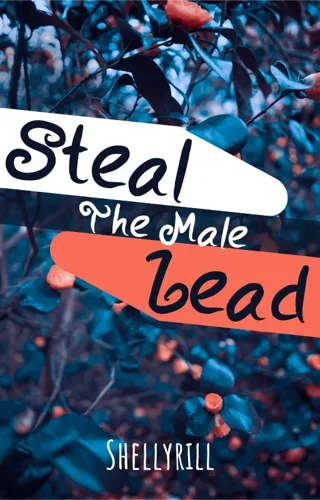 Steal The Male Lead