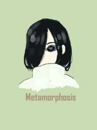 Metamorphosis