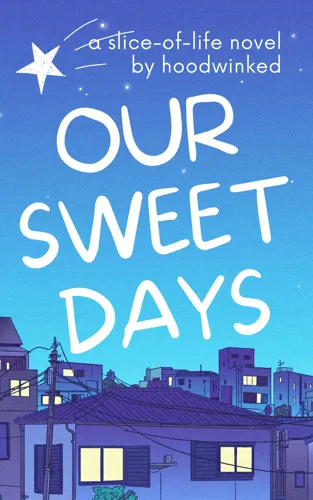 Our Sweet Days