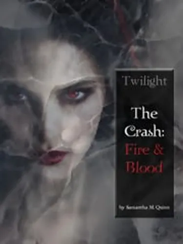 Twilight: The Crash - Fire & Blood