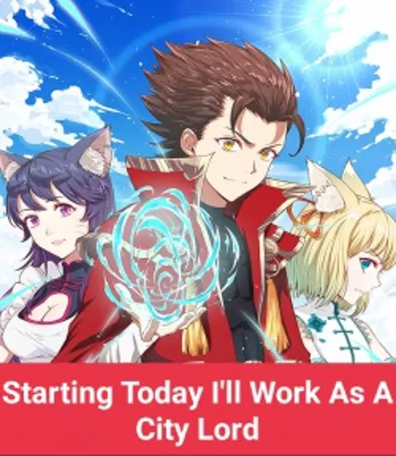 Starting Today I’ll Work As A City Lord