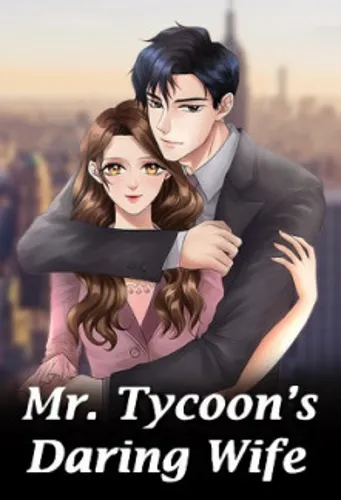 Mr. Tycoon's Daring Wife